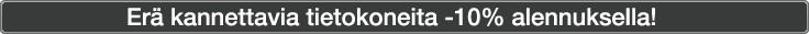 Er&auml; kannettavia tietokoneita nyt -10% alennuksella.